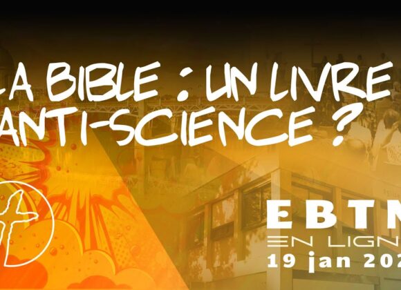 La Bible : un livre anti-science ?