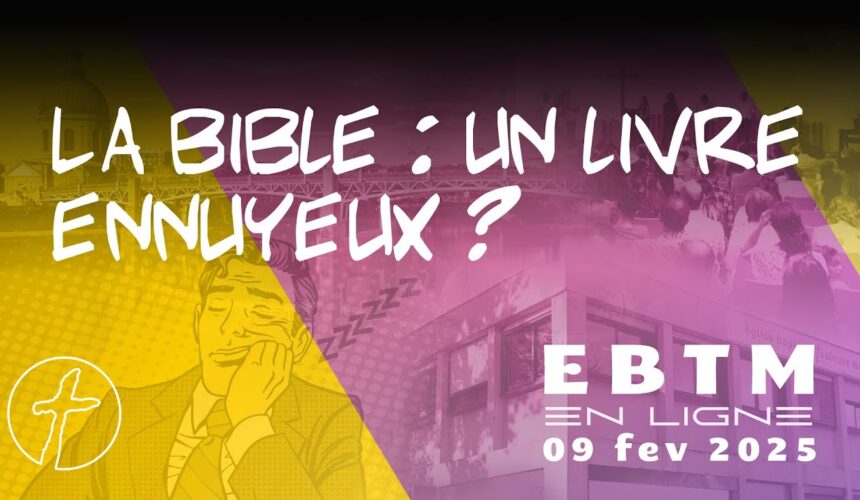 La Bible : un livre ennuyeux ?