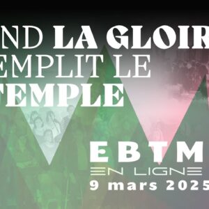 Quand la gloire remplit le temple