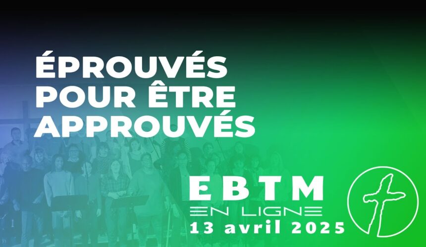 Éprouvés pour être approuvés