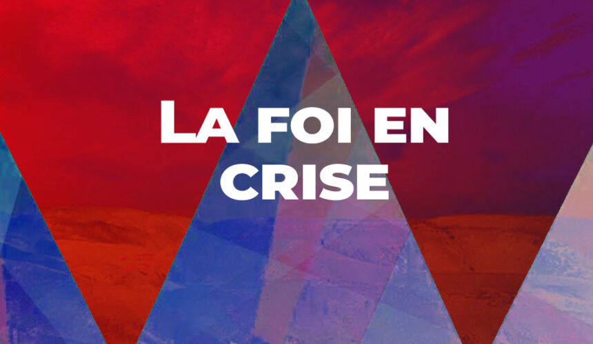 La foi en crise