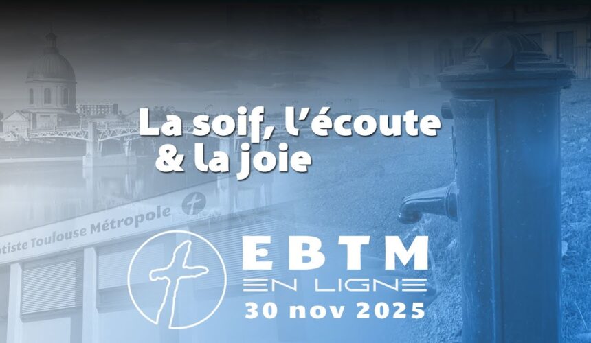 La soif, l’écoute et la joie