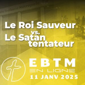 Le Satan tentateur vs. le Roi Sauveur