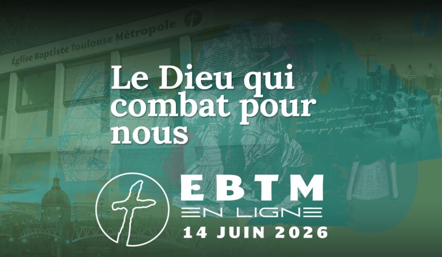 Le Dieu qui combat pour nous