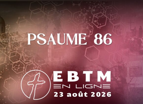 Psaume 86 – Un cœur unifié